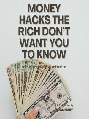 cover image of Money Hacks the Rich Don't Want You to Know